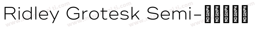 Ridley Grotesk Semi字体转换